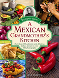 A Mexican Grandmothers Kitchen Recipes Book